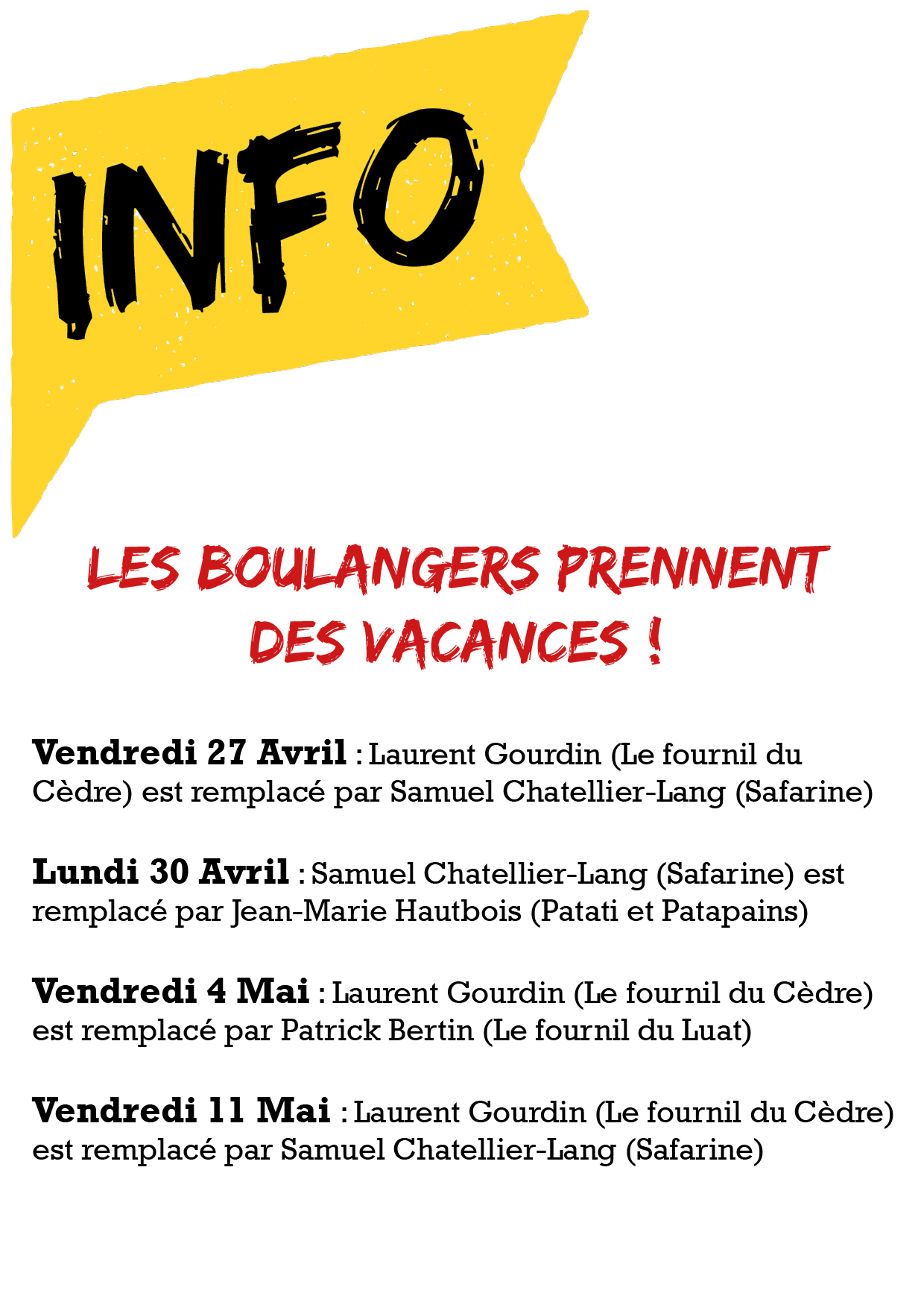 Les boulangers prennent des vacances ! Les boulangers prennent des vacances !