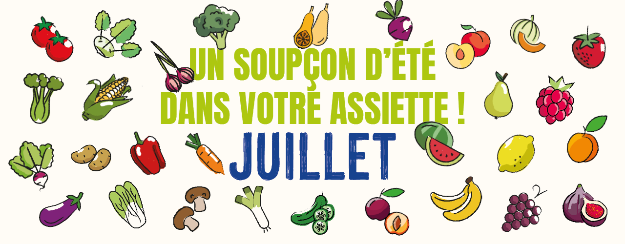 Découvrez notre calendrier de saisonnalité de Juillet 2025 !