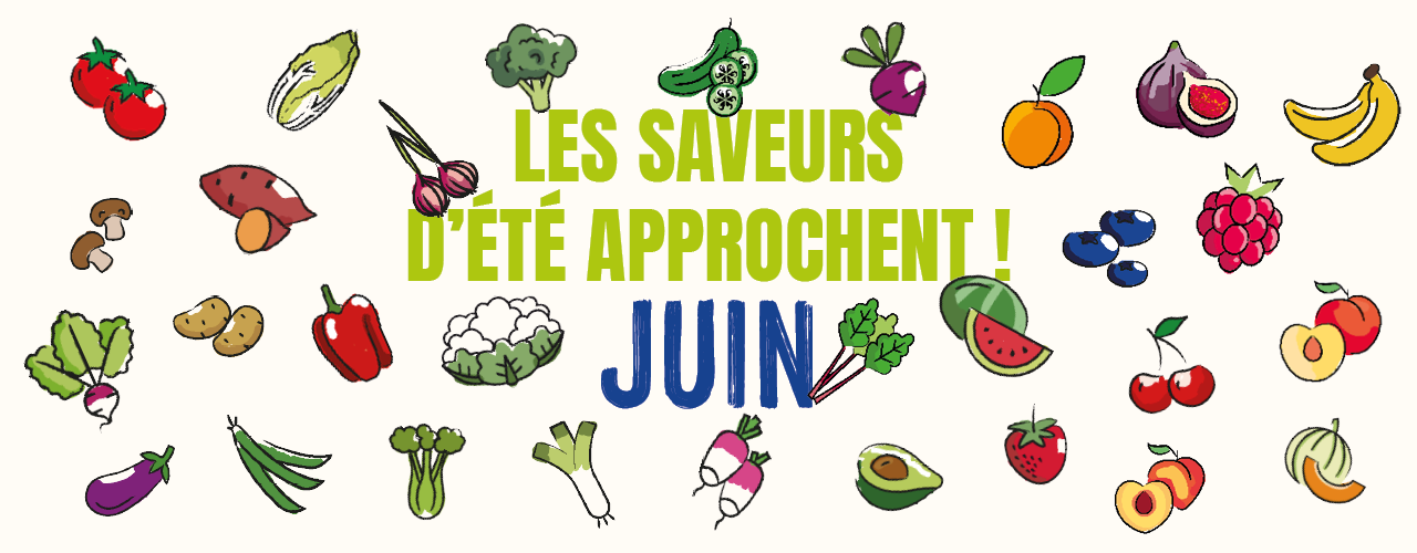 Découvrez notre calendrier de saisonnalité de Juin 2025 !