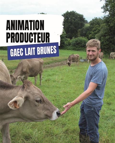 Rencontre producteur - GAEC Lait Brunes