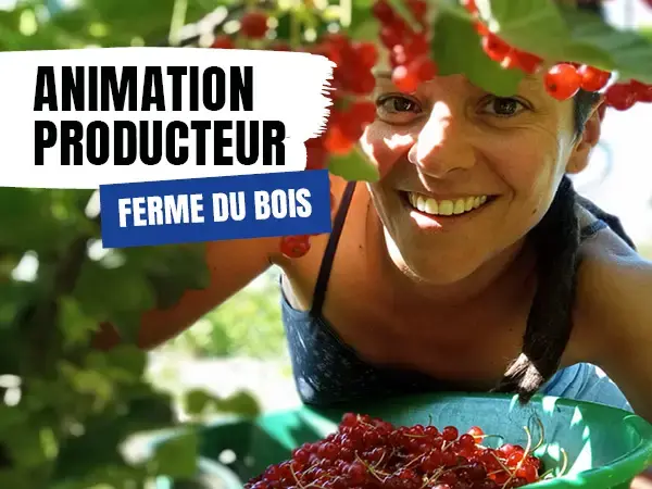 Rencontre producteur - Ferme du Bois